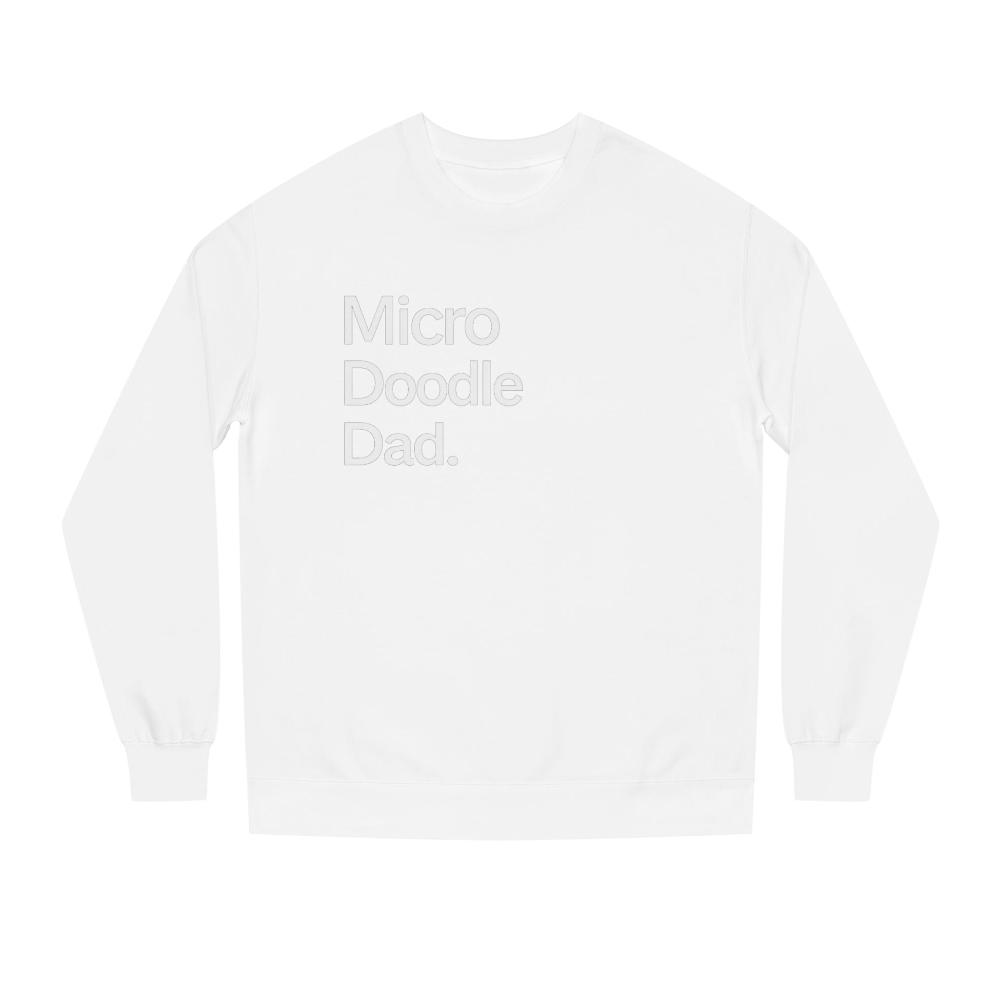 Micro Doodle Dad Sweatshirt | Dog Dad Crewneck Pullover