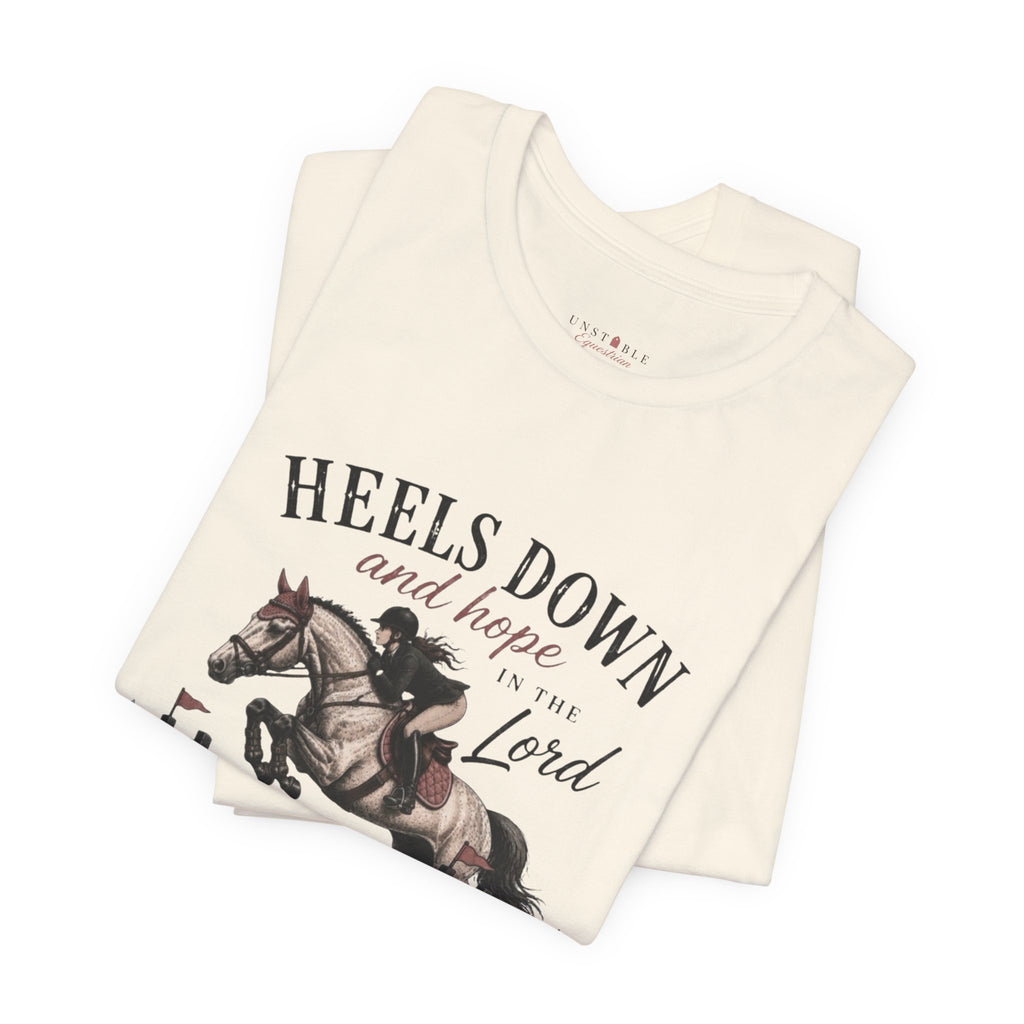 Heels Down and Hope Tee