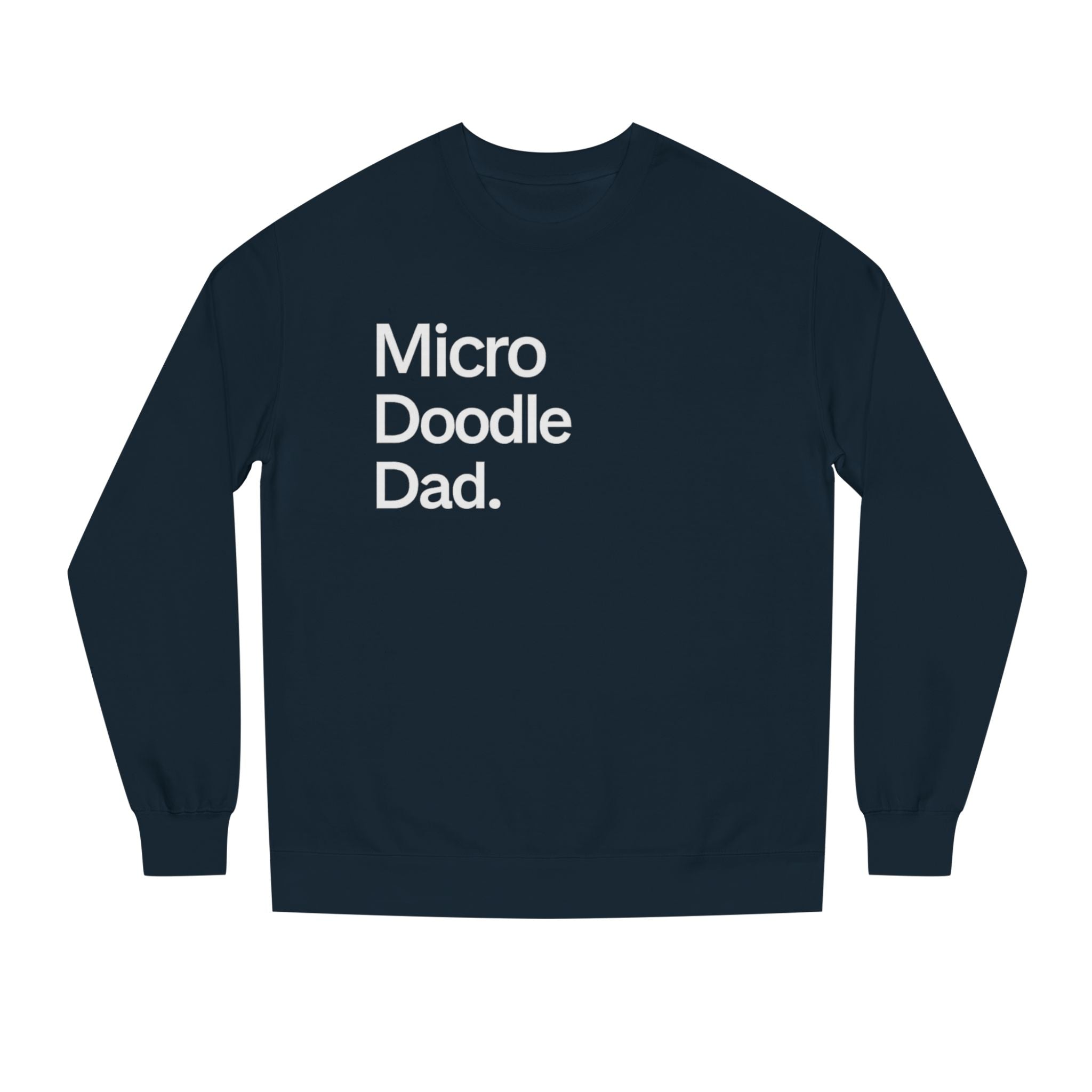 Micro Doodle Dad Sweatshirt | Dog Dad Crewneck Pullover