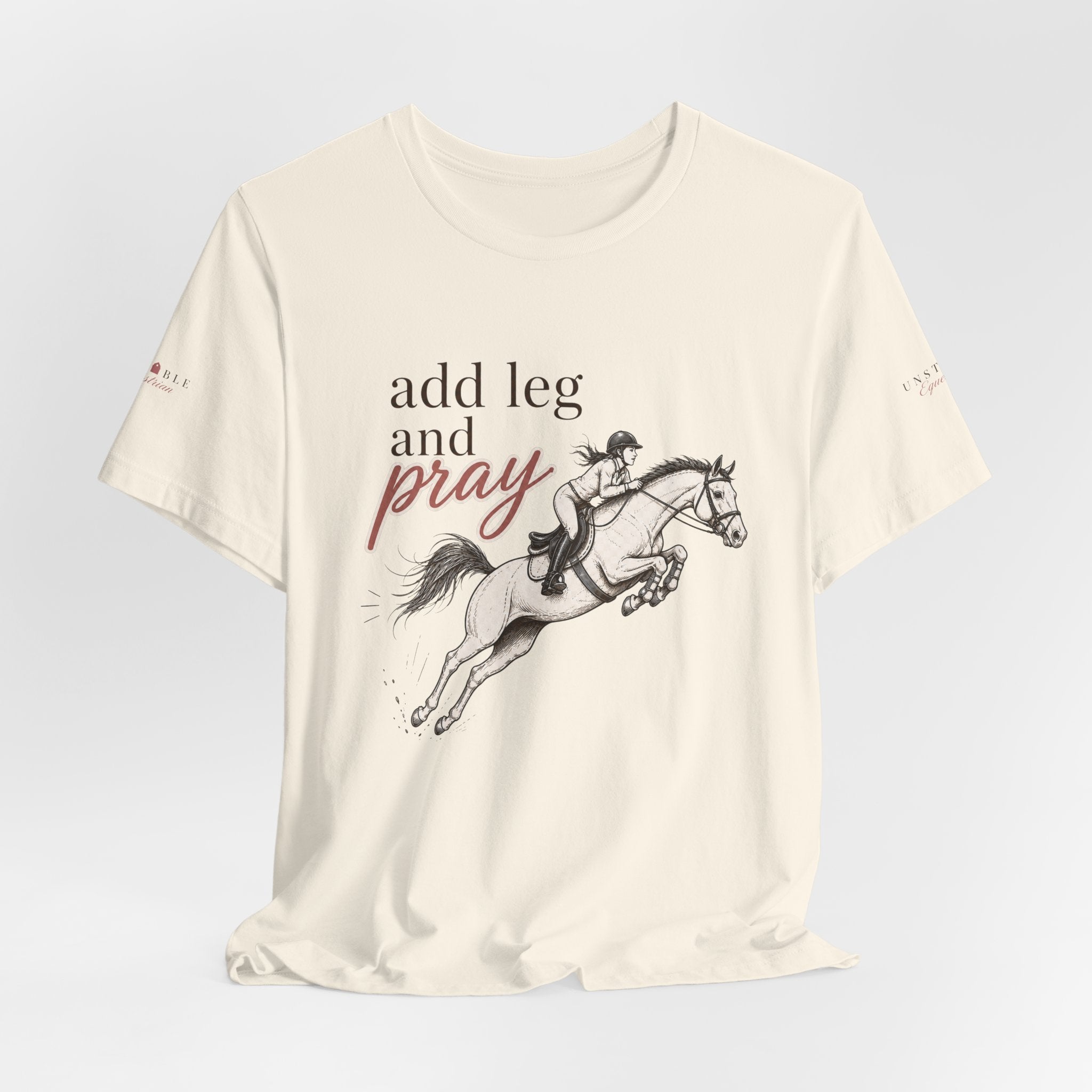 Add Leg and Pray Tee