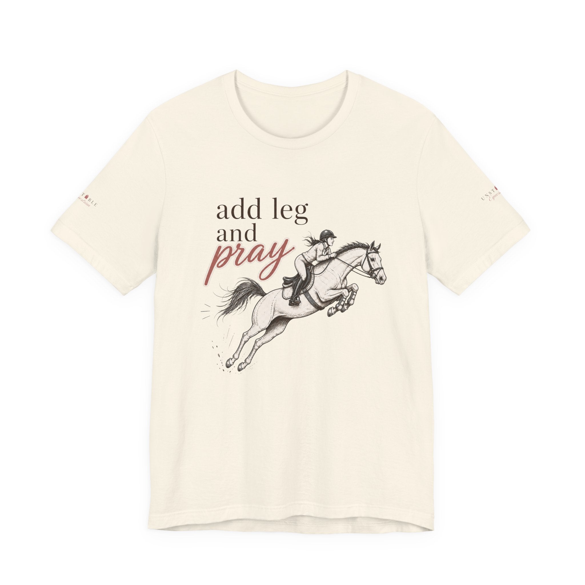 Add Leg and Pray Tee