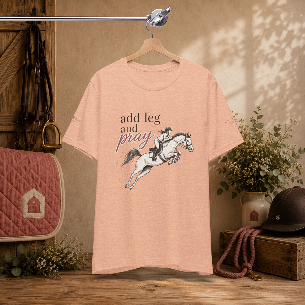 Add Leg and Pray Tee