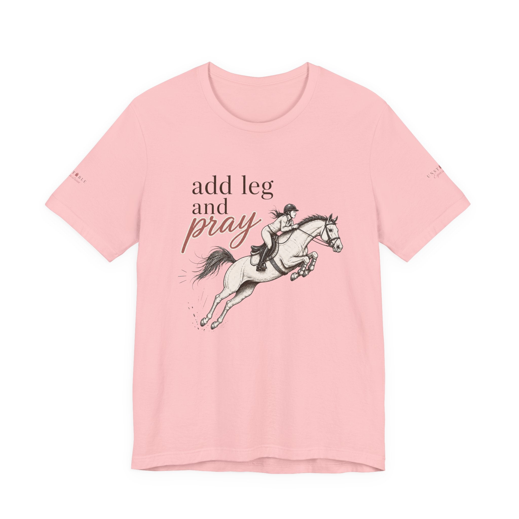 Add Leg and Pray Tee